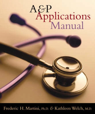 Applications Manual; Frederic H Martini; 2005