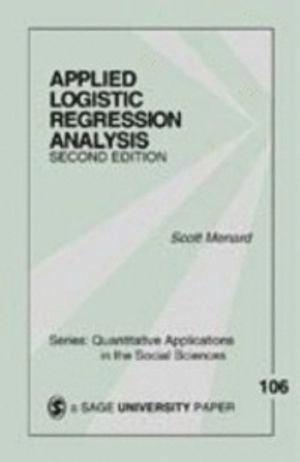 Applied logistic regression analysis; Scott W. Menard; 2002