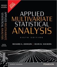 Applied Multivariate Statistical Analysis; Richard Arnold Johnson, Dean W. Wichern