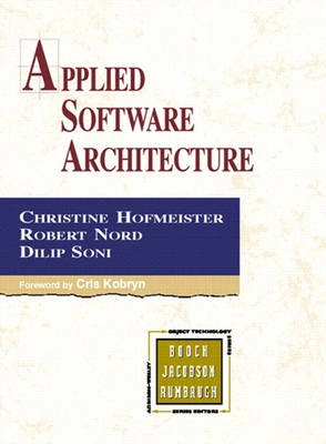 Applied Software Architecture; Hofmeister Christine, Robert Nord, Soni Dilip; 1999