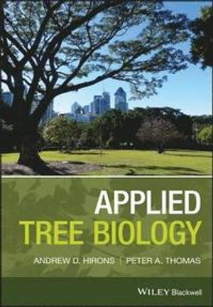 Applied tree biology; Andrew D. Hirons; 2018