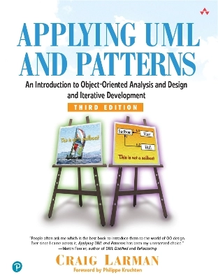 Applying UML and Patterns: An Introduction to Object-Oriented Analysis and Design and Iterative Development; Craig Larman; 2004