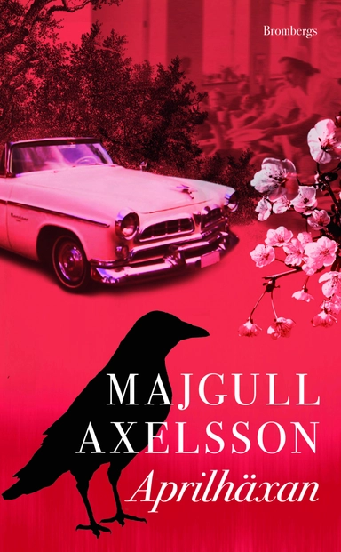 Aprilhäxan; Majgull Axelsson; 2011