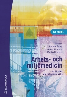 Arbets- och miljömedicin; Christer Edling, Gunnar F. Nordberg, Monica Nordberg; 2003