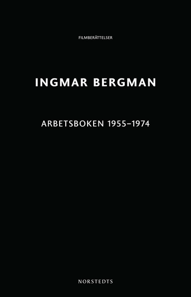 Arbetsboken 1955-1974; Ingmar Bergman; 2024