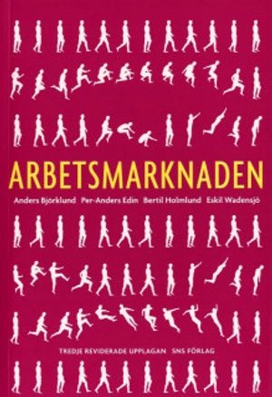 Arbetsmarknaden; Anders Björklund; 2006