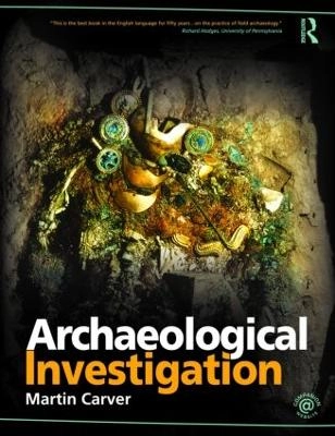 Archaeological investigation; Martin Carver; 2009