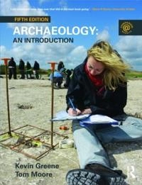 Archaeology; Kevin Greene, Tom Moore; 2010