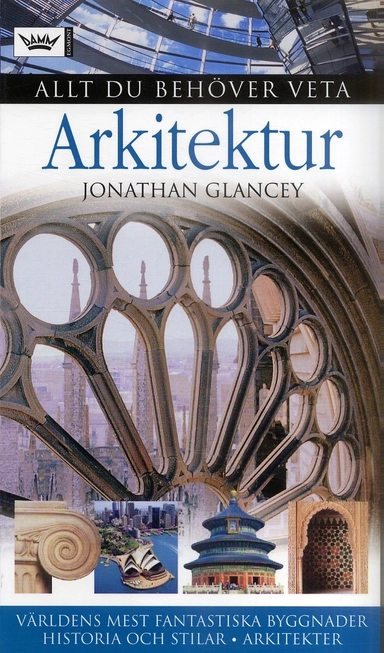 Arkitektur; Jonathan Glancey; 2007