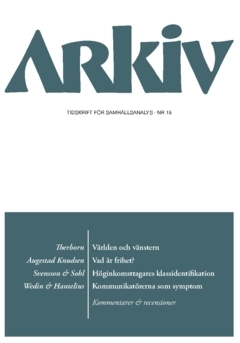 Arkiv. Tidskrift för samhällsanalys nr 15; Anders Mellbourn, Olle Törnquist, Åsa Melldahl, Karin Edberg, Emelie Hantelius, Mats Benner, Lena Sohl, Tomas Wedin, Mikael Svensson, Rita Augestad Knudsen, Mats Svegfors, Sven Hort, Göran Therborn; 2023