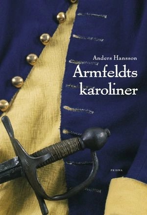 Armfeldts karoliner; Anders Hansson; 2003