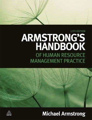 Armstrong's handbook of human resource management practice; Michael Armstrong; 2012