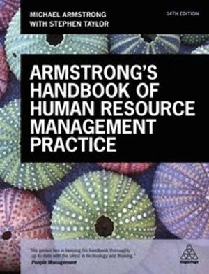 Armstrong's Handbook of Human Resource Management Practice; Michael Armstrong, Stephen Taylor; 2017