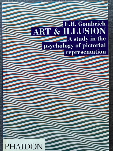 Art and illusion : a study in the psychology of pictorial representation; E. H. Gombrich; 1977