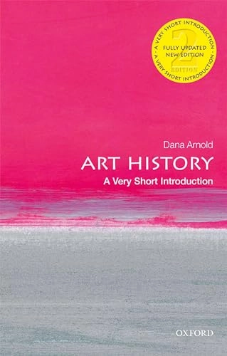 Art history : a very short introduction; Dana Arnold; 2020