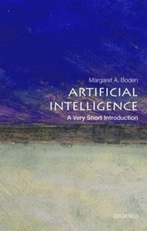 Artificial intelligence : a very short introduction; Margaret A. Boden; 2018