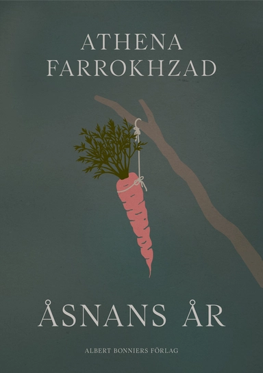 Åsnans år; Athena Farrokhzad; 2022