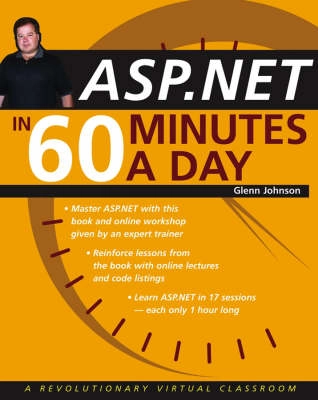 ASP.NET in 60 Minutes a Day; Glenn Johnson; 2003