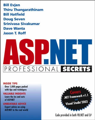 ASP.NET Professional Secrets; Bill Evjen, Thiru Thangarathinam, Bill Hatfield; 2003