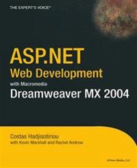 ASP.NET Web Development with Macromedia Dreamweaver MX 2004; Costas Hadjisotiriou, Kevin Marshall; 2004