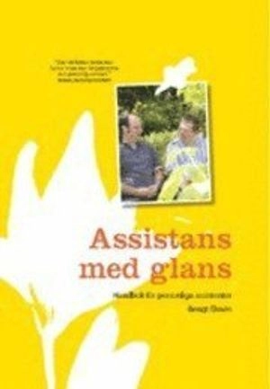 Assistans med glans; Bengt Elmén; 2011