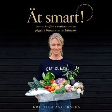 Ät smart!; Kristina Andersson; 2022