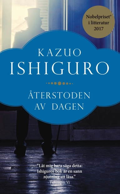 Återstoden av dagen; Kazuo Ishiguro; 2018