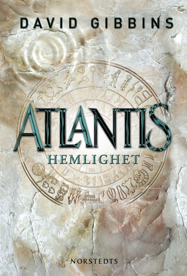 Atlantis hemlighet : historiens största gåta på väg att lösas; David Gibbins; 2006