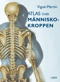 Atlas över människokroppen; Jordi Vigué-Martín; 2006