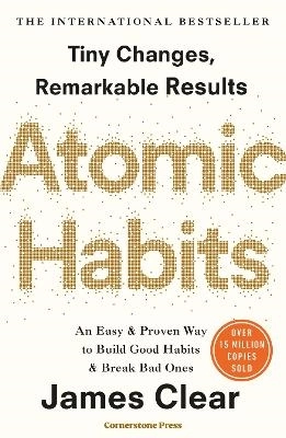 Atomic Habits; James Clear; 2018