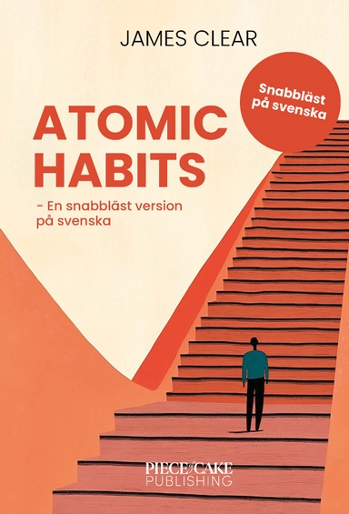 Atomic Habits : En snabbläst version på svenska; James Clear; 2025