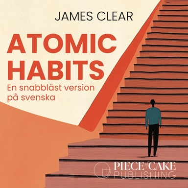 Atomic Habits : En snabbläst version på svenska; James Clear; 2025