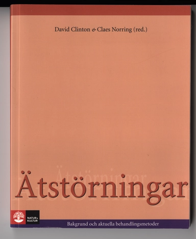 Ätstörningar : bakgrund och aktuella behandlingsmetoder; Anders Broberg, Göran Carlsson, David Clinton, Ingemar Engström, Bengt Eriksson, Nils Gustafsson, Ann Marie Hofsten, Bruno Hägglöf, Per Johnsson, Anna Kåver, Lauri Nevonen, Claes Norring, Ulla Thörnberg, Ulf Wallin; 2012