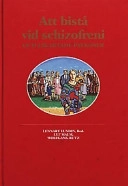 Att bistå vid schizofreni och likartade psykoser; Ulf Malm; 1996