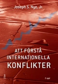 Att förstå internationella konflikter; Joseph S. Nye Jr.; 2004