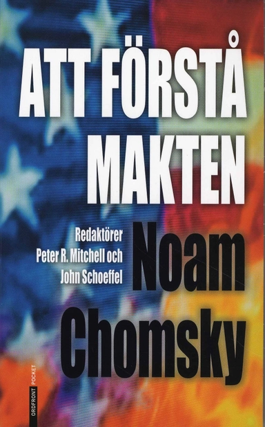 Att förstå makten; Noam Chomsky; 2008