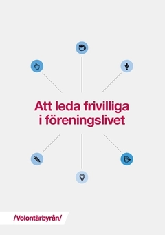 Att leda frivilliga i föreningslivet; Klasson Marita; 2018