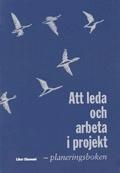 Att leda o arbeta i proj planeringsbok; Monica Lööw; 2001