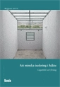 Att minska isolering i häktet. Brå rapport 2017:6 : Lägesbild och förslag; Brottsförebyggande rådet/Brå,; 2017