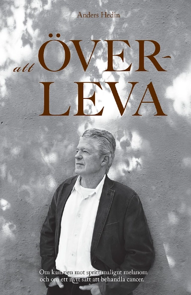 Att överleva; Anders Hedin; 2010