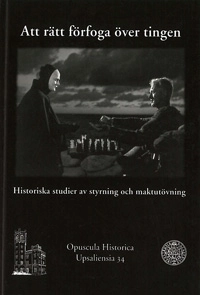 Att rätt förfoga över tingen; Johannes Fredriksson, Esbjörn Larsson; 2007