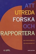 Att utreda forska och rapportera; Lars Torsten Eriksson, Finn Weidersheim-Paul, Finn Wiedersheim-Paul; 1999