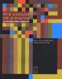 Åtta postulat om planering; Arnstberg; 2001