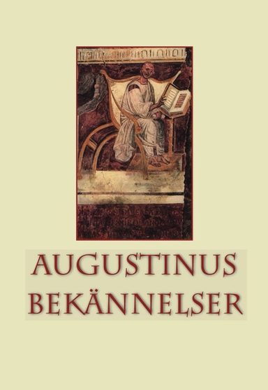 Augustinus bekännelser; Augustinus, Aurelius; 2010