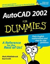 AutoCAD 2002 For Dummies; Mark Middlebrook, Bud Smith; 2001