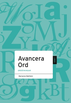 Avancera Ord; Marianne Mathlein; 2008