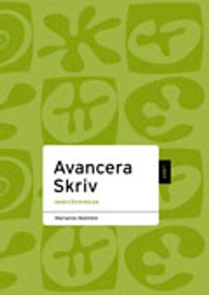 Avancera skriv : skrivövningar; Margareta Trevisani; 2011