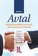 Avtal : praktisk handbok om hur du skriver avtal och kontrakt; Anna Molin; 2014