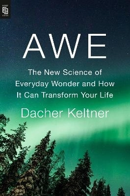 Awe; Dacher Keltner; 2023