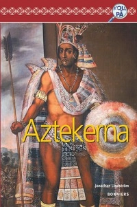 Aztekerna; Maud Ekblad, Jonathan Lindström, Lars Holmblad; 2007